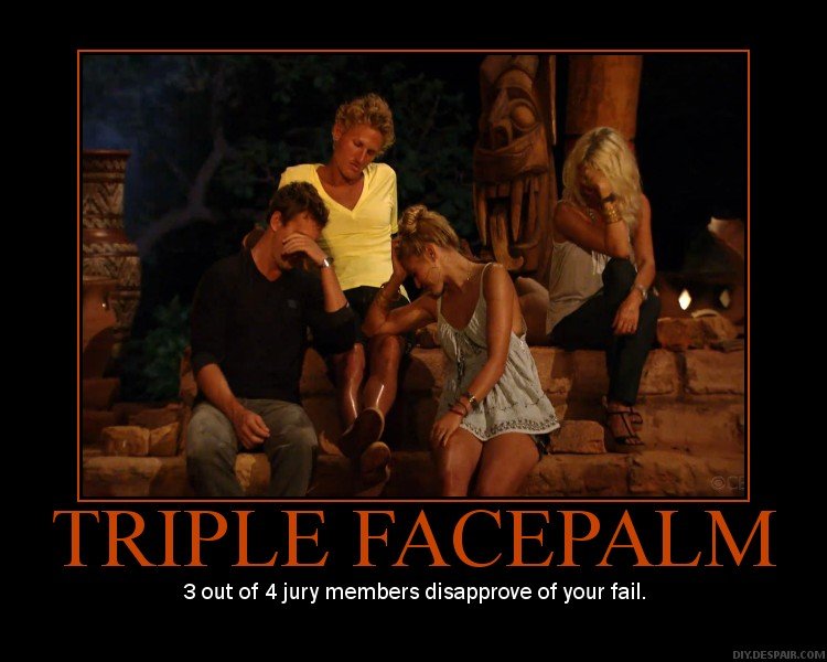 Triple Facepalm