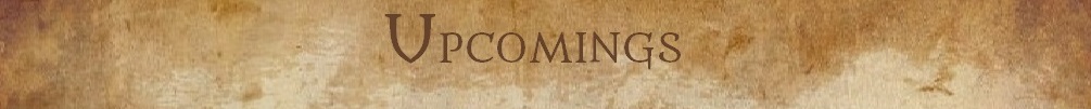 Upcomings