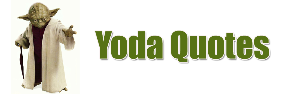 yoda quotes 2