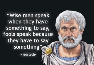 aristotle-quotes9-wise-man-speak-fool-speak.jpg