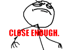 closeEnough.png
