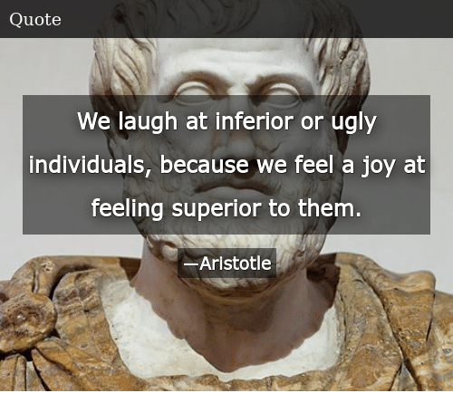 we-laugh-at-inferior-or-ugly-individuals-because-we-feel-56560948.png