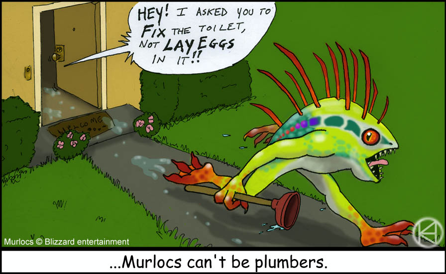 murlocs_cant_be_plumbers_by_frankentrina.jpg