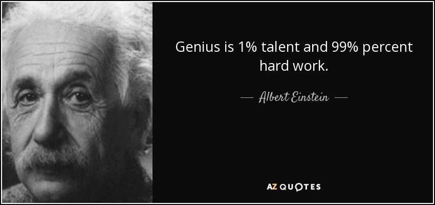 quote-genius-is-1-talent-and-99-percent-hard-work-albert-einstein-37-28-37.jpg