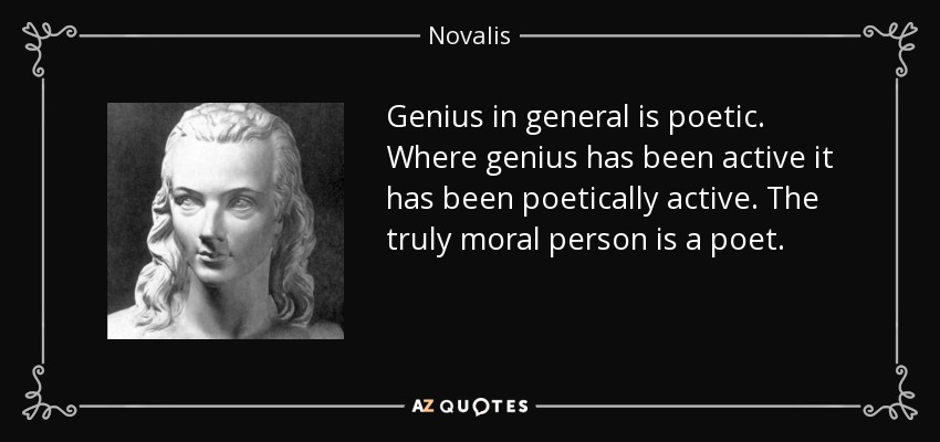 quote-genius-in-general-is-poetic-where-genius-has-been-active-it-has-been-poetically-active-novalis-72-76-44.jpg