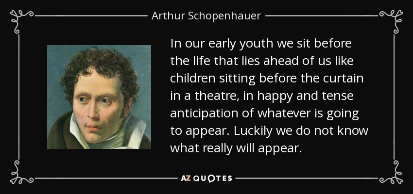 quote-in-our-early-youth-we-sit-before-the-life-that-lies-ahead-of-us-like-children-sitting-arthur-schopenhauer-38-42-42.jpg